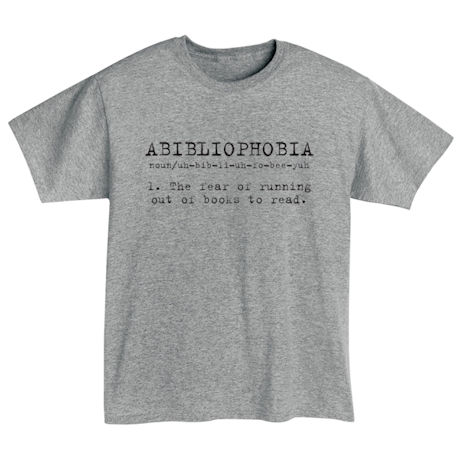 Product image for Abibliophobia T-Shirt or Sweatshirt